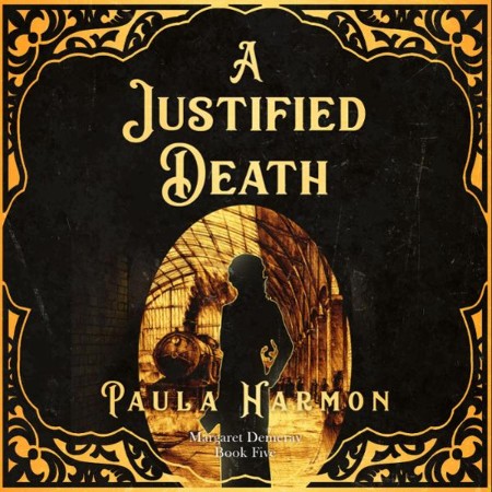 A Justified Death: Historical Mystery set in the lead up to World War 1 (Dr Margaret DemeRay) - [AUDIOBOOK]