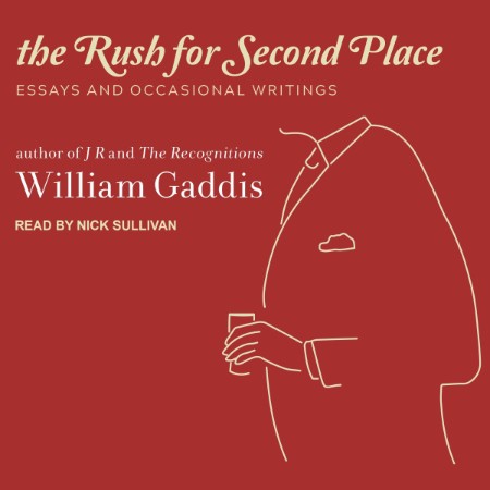 The Rush for Second Place: Essays and Occasional Writings - [AUDIOBOOK]