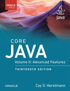 Core Java, Volume II Advanced Features (Oracle Press for Java)