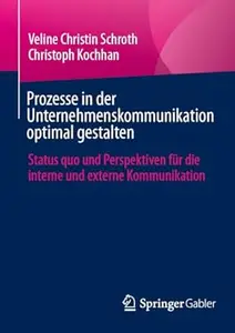 Prozesse in der Unternehmenskommunikation optimal gestalten