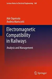 Electromagnetic Compatibility in Railways Analysis and Management