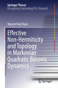 Effective Non–Hermiticity and Topology in Markovian Quadratic Bosonic Dynamics (Springer Theses)