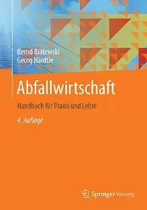 Abfallwirtschaft Handbuch für Praxis und Lehre