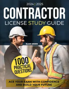 Contractor License Study Guide Ace Your Exam with Confidence and Build Your Future