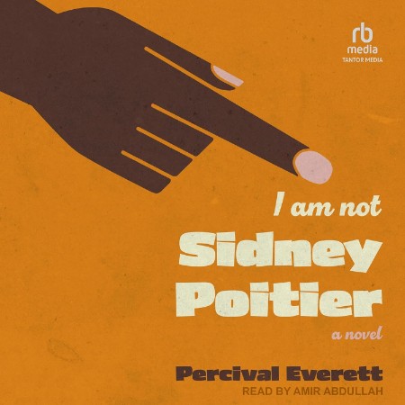 I Am Not Sidney Poitier - [AUDIOBOOK]