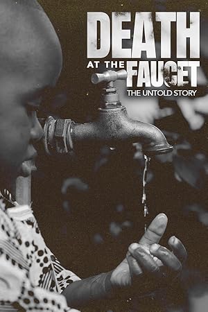 Death At The Faucet The UnTold STory (2024) 1080p WEB H264-CBFM