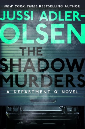 The Shadow Murders - Jussi Adler-Olsen