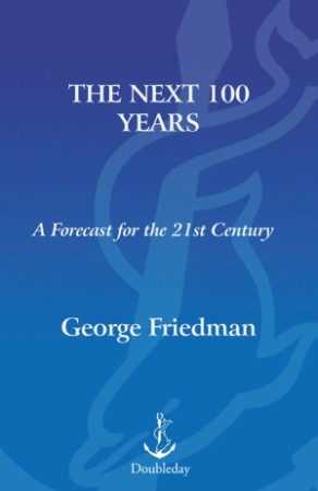 Next 100 Years: A Forecast for the 21st Century - [AUDIOBOOK]