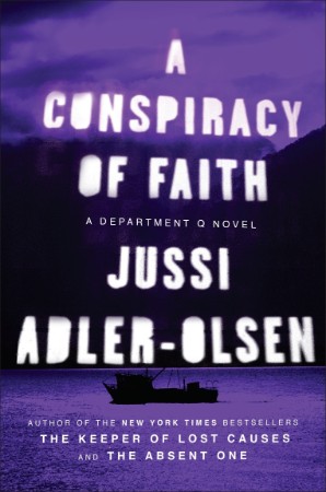 A Conspiracy of Faith - Jussi Adler-Olsen