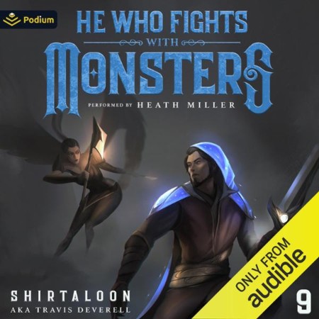 He Who Fights With Monsters - [AUDIOBOOK]