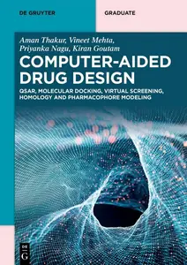 Computer–Aided Drug Design QSAR, Molecular Docking, Virtual Screening, Homology and Pharmacophore Modeling