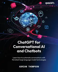 ChatGPT for Conversational AI and Chatbots Learn how to automate conversations with the latest large language