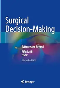 Surgical Decision–Making Evidence and Beyond (2nd Edition)