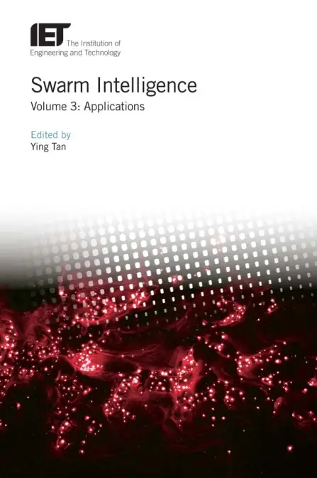 Swarm Intelligence – Volume 3 Applications