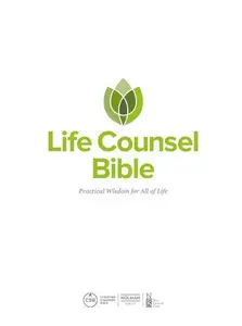 CSB Life Counsel Bible. Practical Wisdom for All of Life