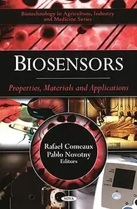 Biosensors Properties, Materials and Applications