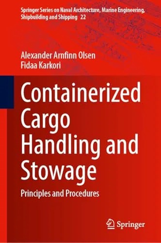 Containerized Cargo Handling and Stowage Principles and Procedures