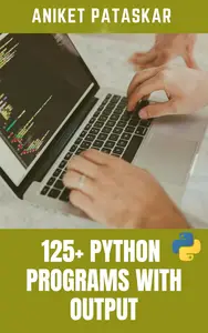 125+ Python Programs With Output