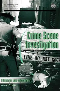 Crime Scene Investigation A Guide for Law Enforcement