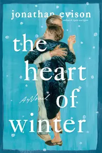 The Heart of Winter A Novel