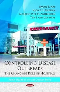 Controlling Disease Outbreaks The Changing Role of Hospitals