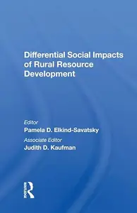 Differential Social Impacts of Rural Resource Development