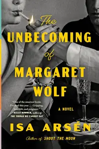 The Unbecoming of Margaret Wolf A Novel