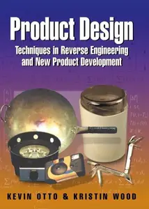 Product Design  Techniques in Reverse Engineering and New Product Development