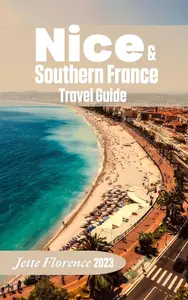 Nice and Southern France Travel Book Guide