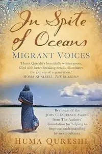 In Spite of Oceans Migrant Voices