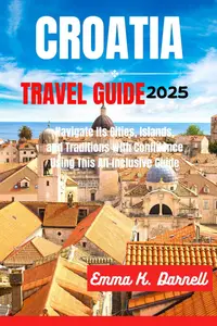 Croatia Travel Guide 2025