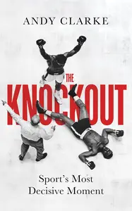 The Knockout Sport's Most Decisive Moment