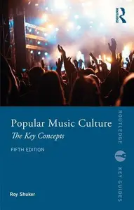 Popular Music Culture The Key Concepts