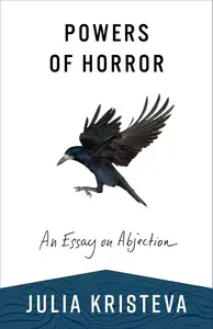 Powers of Horror An Essay on Abjection