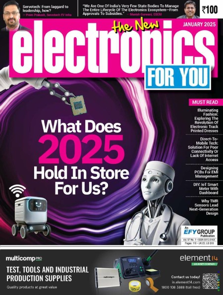 Electronics For You - January 2025