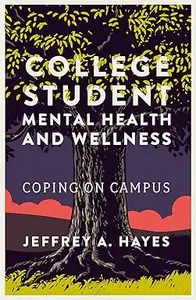 College Student Mental Health and Wellness Coping on Campus