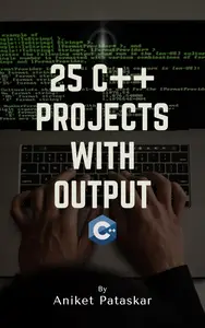 25 C++ Projects With Output