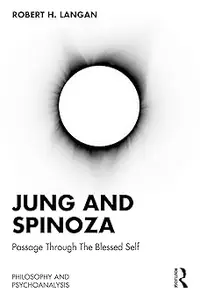 Jung and Spinoza Passage Through The Blessed Self