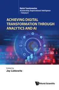 Achieving Digital Transformation Through Analytics And AI