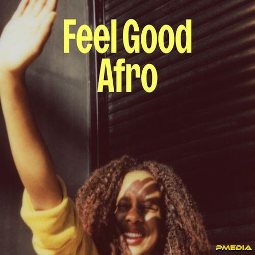 Feel Good Afro (2025)