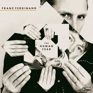 Franz Ferdinand - The Human Fear (2025)