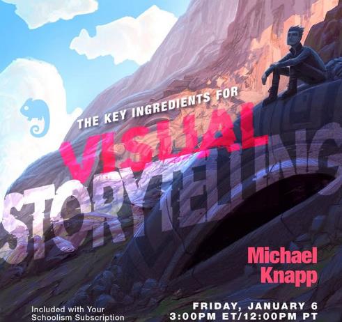 Schoolism: The Key Ingredients for Visual Storytelling with Michael Knapp