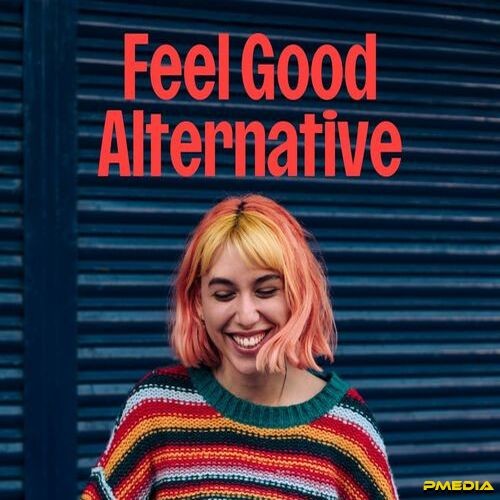 Feel Good Alternative (2025)