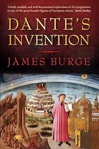 Dante's Invention The History Behind Dan Brown's Inferno