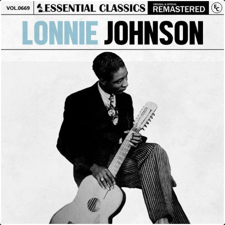 Lonnie Johnson - Essential Classics Vol 669 Lonnie Johnson (2024) FLAC
