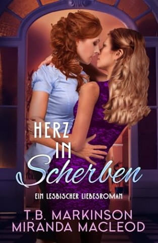 Cover: T.B. Markinson - Herz in Scherben: Ein lesbischer Liebesroman