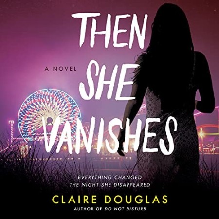 Then She Vanishes: A Novel - [AUDIOBOOK]