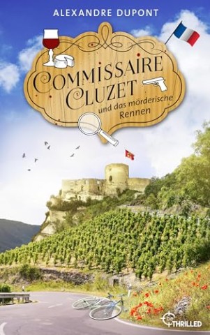Cover: Alexandre Dupont - Commissaire Cluzet 3 - Commissaire Cluzet und das m&ouml;rderische Rennen