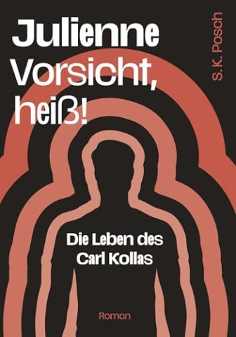 Cover: Posch, S.K. - Julienne - Vorsicht, hei&szlig;!