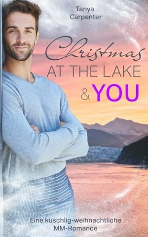 Cover: Tanya Carpenter - Christmas at the Lake & You